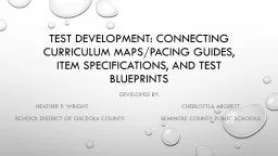 Test Development: Connecting Curriculum Maps/pacing Guides,