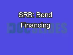 SRB: Bond Financing &