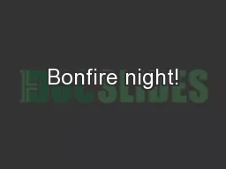 Bonfire night!