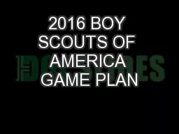 2016 BOY SCOUTS OF AMERICA GAME PLAN