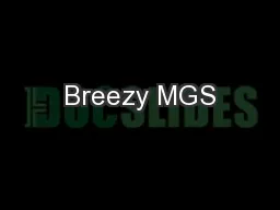 Breezy MGS