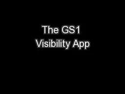 The GS1 Visibility App