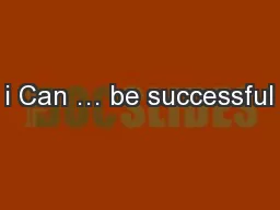 i Can … be successful