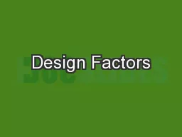 Design Factors
