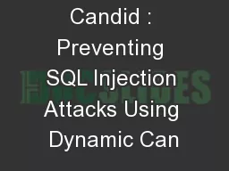 Candid : Preventing SQL Injection Attacks Using Dynamic Can