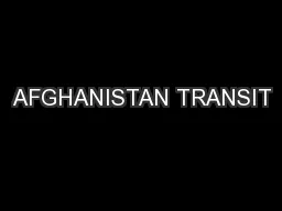 AFGHANISTAN TRANSIT