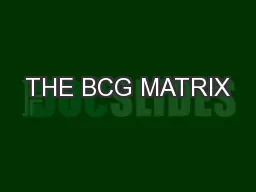 THE BCG MATRIX