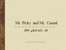 Mr. Picky and Mr. Casual