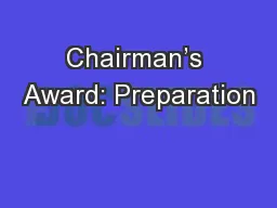 Chairman’s Award: Preparation