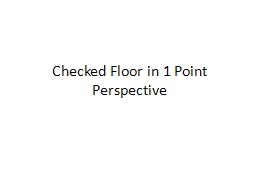 Checked Floor in 1 Point Perspective