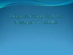 Diagnostic approach to chest pain in adults