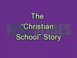 The “Christian School” Story