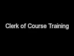 Clerk of Course Training