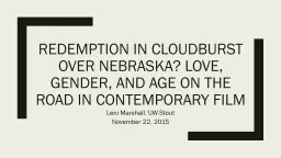 Redemption in Cloudburst over Nebraska? Love, Gender, and A