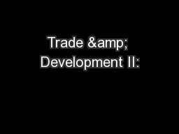 Trade & Development II: