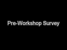 Pre-Workshop Survey