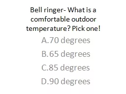 Bell ringer- What is a comfortable outdoor temperature? Pic