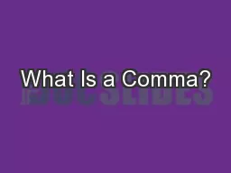 What Is a Comma?