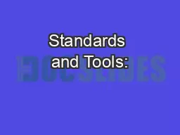 Standards and Tools: