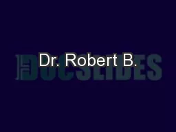 Dr. Robert B.