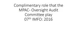 Complimentary role that the MPAC- Oversight Audit Committee