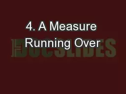 4. A Measure Running Over