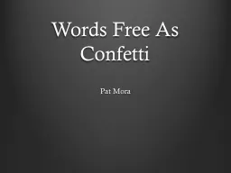 Words Free As Confetti