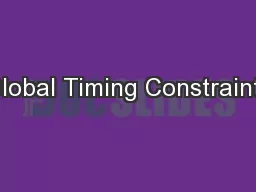 Global Timing Constraints