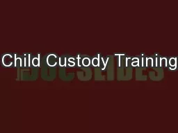 Child Custody Training