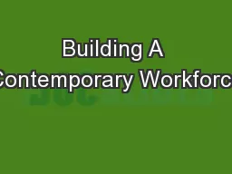 Building A Contemporary Workforce