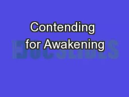 Contending for Awakening