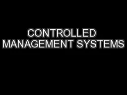 CONTROLLED MANAGEMENT SYSTEMS