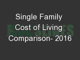 Single Family Cost of Living Comparison- 2016
