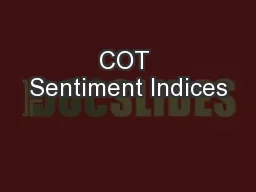 COT Sentiment Indices