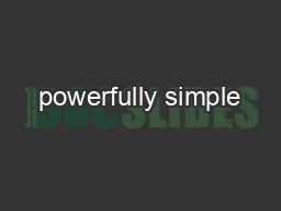 powerfully simple