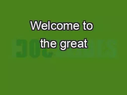 Welcome to the great