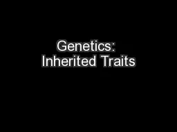 Genetics: Inherited Traits