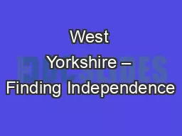 West Yorkshire – Finding Independence