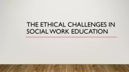 Ethical challenges for