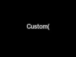 Custom(