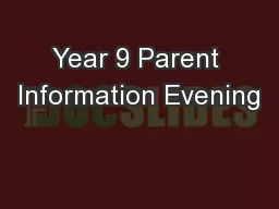 Year 9 Parent Information Evening