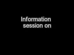 Information session on