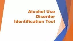Alcohol Use Disorder Identification Tool