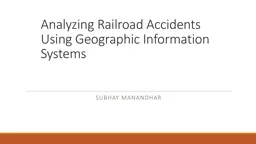 Analyzing Railroad Accidents Using Geographic Information S