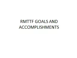 RMTTF 2017 GOALS AND 2016 ACCOMPLISHMENTS