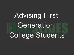 Advising First Generation College Students