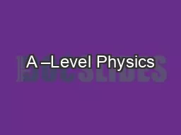 A –Level Physics