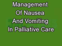 Management Of Nausea And Vomiting In Palliative Care