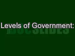 Levels of Government: