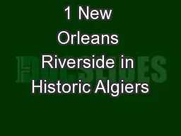 1 New Orleans Riverside in Historic Algiers